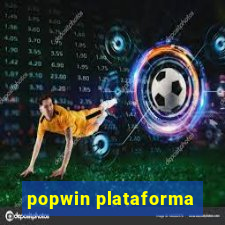 popwin plataforma